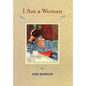 I Am a Woman - Hardcover