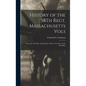 History of the 58Th Regt. Massachusetts Vols: From the 15Th Day of September, 1863, to the Close of the Rebellion - Hardcover