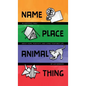 Name, Place, Animal, Thing - Hardcover