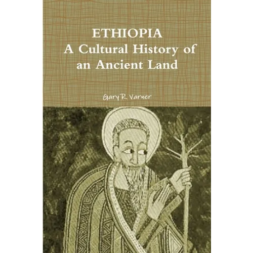 Ethiopia: A Cultural History of an Ancient Land - Paperback