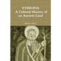 Ethiopia: A Cultural History of an Ancient Land - Paperback