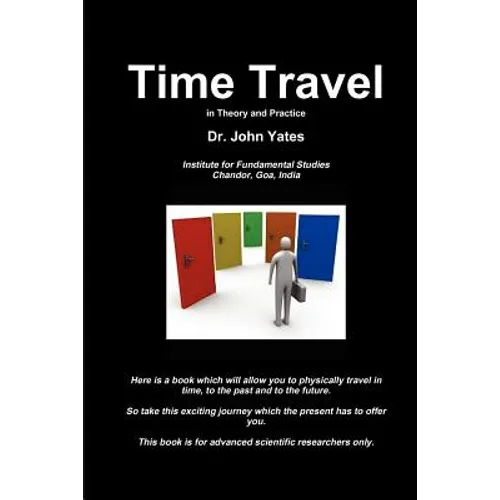 Time Travel in Theory and Practice - Paperback