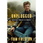 Unplugged: Adventures from MTV to Timbuktu - Hardcover
