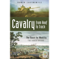 Cavalry from Hoof to Track - Hardcover
