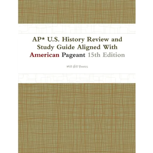 AP* U.S. History Review and Study Guide Aligned With American Pageant 15th Edition - Paperback