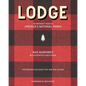 Lodge: An Indoorsy Tour of America's National Parks - Hardcover