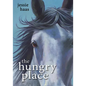 The Hungry Place - Hardcover