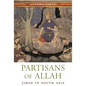 Partisans of Allah: Jihad in South Asia - Paperback