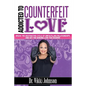 Addicted to Counterfeit Love - Paperback