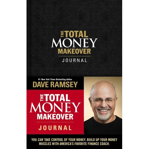 The Total Money Makeover Journal: A Guide for Financial Fitness - Hardcover