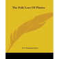 The Folk Lore Of Plants - Paperback