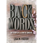 Backwords: The Story of Elizabeth Timothy - Hardcover