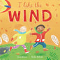 I Like the Wind - Hardcover