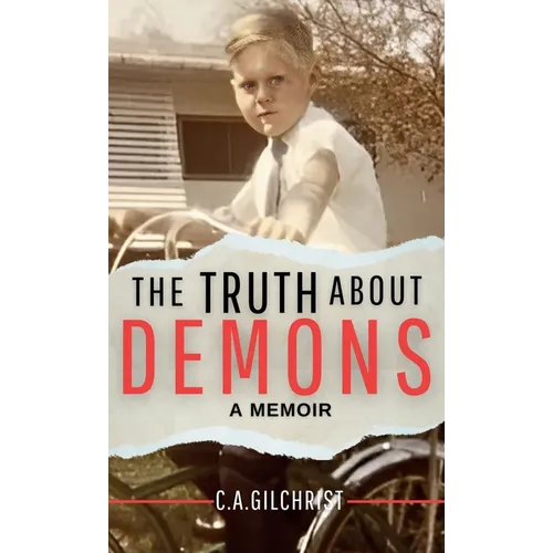 The Truth About Demons - A Memoir - Hardcover