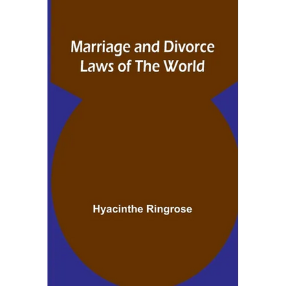 Marriage and Divorce Laws of the World - Paperback