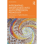 Integrating Mindfulness into Anti-Oppression Pedagogy: Social Justice in Higher Education - Paperback