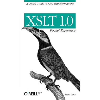 XSLT 1.0 Pocket Reference: A Quick Guide to XML Transformations - Paperback