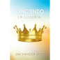 Venciendo La Lujuria - Paperback