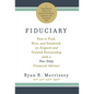 Fiduciary: How to Find, Hire, and Establish an Aligned and Trusted Partnership with a Fee-Only Financial Advisor - Hardcover