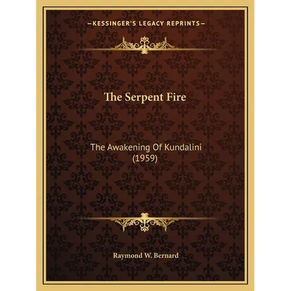 The Serpent Fire: The Awakening Of Kundalini (1959) - Paperback