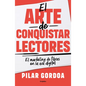El Arte de Conquistar Lectores / Mastering the Art of Gaining Readers - Paperback
