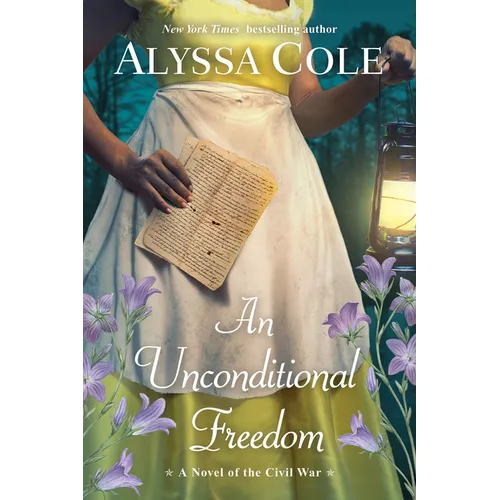 An Unconditional Freedom: A Novel of the Civil War - Paperback
