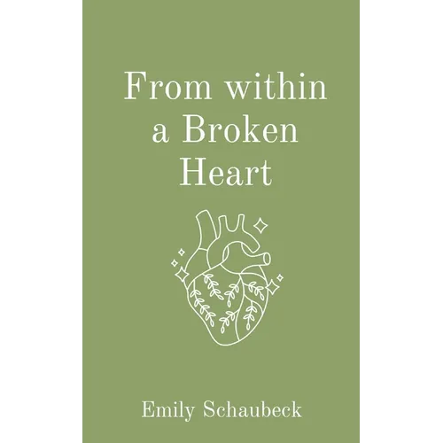From within a Broken Heart - Paperback