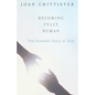 Becoming Fully Human: The Greatest Glory of God - Paperback