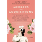 Mergers and Acquisitions: Or, Everything I Know about Love I Learned on the Wedding Pages - Paperback
