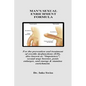 Man's Sexual Enrichment Formula: For the prevention and treatment of erectile dysfunctions (ED), also known as "Impotence", sexual urge booster, penis - Paperback