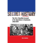 Secret History, Second Edition: The Cia's Classified Account of Its Operations in Guatemala, 1952-1954 - Hardcover