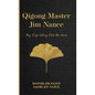 Qigong Master Jim Nance: My Life Story Led Me Here - Hardcover