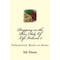 Prepping on the Poor Side Of Life Volume 2: Dehydrated Meals at Home - Paperback