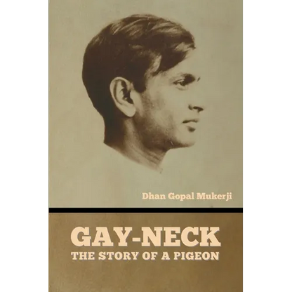 Gay-Neck: The Story of a Pigeon - Paperback