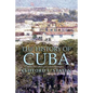 The History of Cuba - Paperback