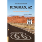 Stories from Kingman, AZ: The Heart of Historic Route 66 - Paperback