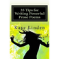35 Tips for Writing Powerful Prose Poems - Paperback