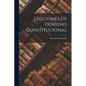 Lecciones De Derecho Constitucional - Paperback