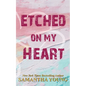 Etched On My Heart - Paperback