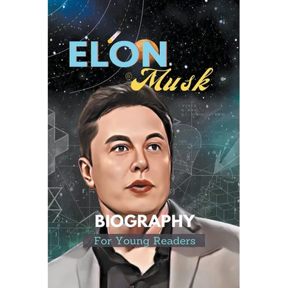 Elon Musk Biography For Young Readers - Paperback