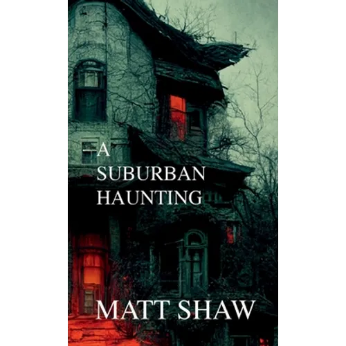 A Suburban Haunting - Paperback