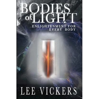 Bodies of Light: Enlightenment for Every Body - Paperback