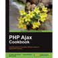 PHP Ajax Cookbook - Paperback