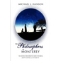The Philosophers of Monterey - Hardcover