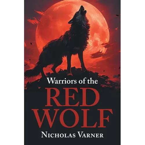 Warriors of the Red Wolf - Paperback