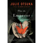 When the Emperor Was Divine - Hardcover