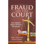 Fraud on the Court: One Adoptee's Fight to Reclaim His Identity - Paperback