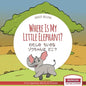 Where Is My Little Elephant? - Paperback