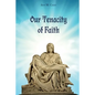 Our Tenacity of Faith - Paperback