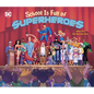 School Is Full of Superheroes - Hardcover